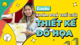 Khám phá thế giới Thiết kế đồ hoạ