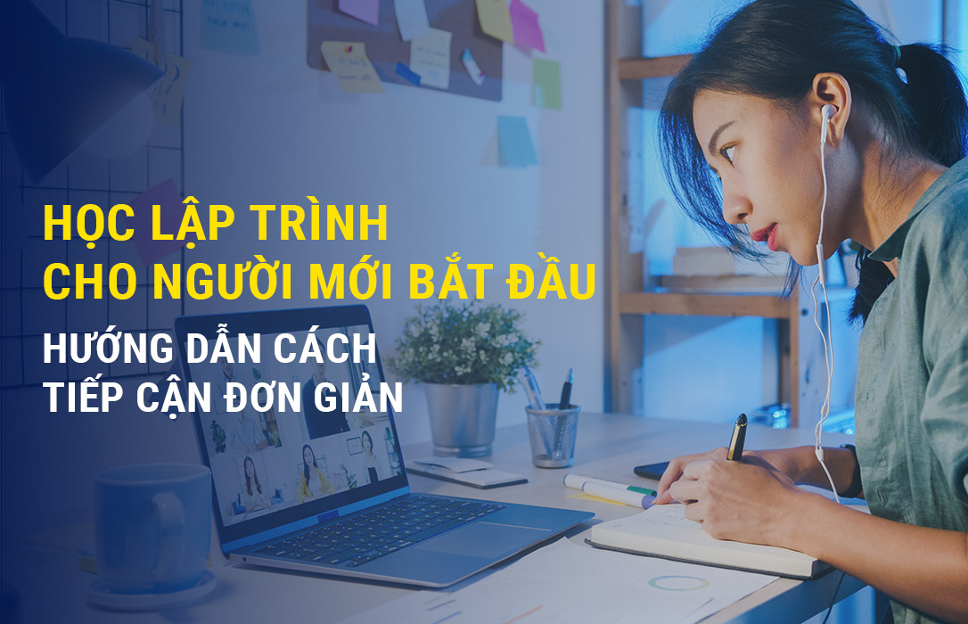 Học lập trình cho người mới bắt đầu: Hướng dẫn cách tiếp cận đơn giản