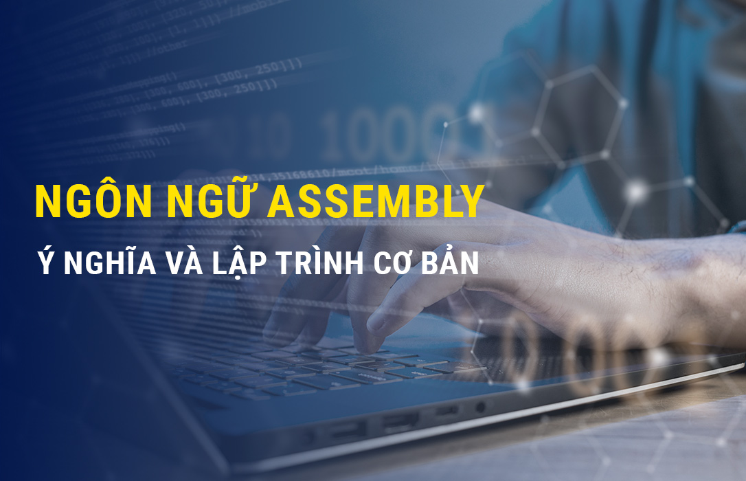 Ngon-ngu-assembly-y-nghia-va-lap-trinh-co-ban