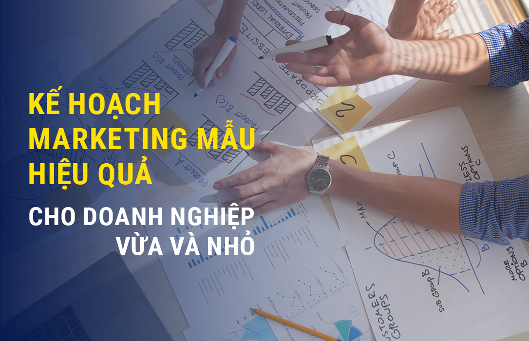 Những điều cần lưu ý khi lập kế hoạch Marketing mẫu